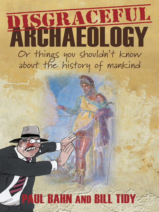 Cover image for Disgraceful Archaeology